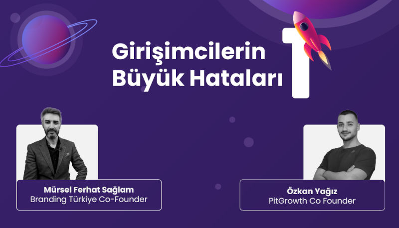 Girişimcilerin Büyük Hataları