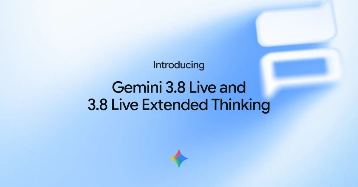 Gemini 3.8 Live